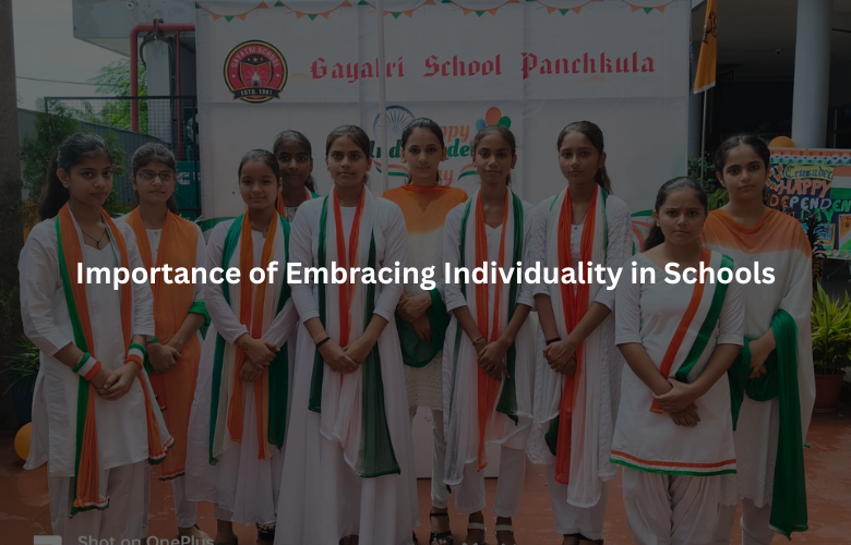 Importance of Embracing Individuality in Schools